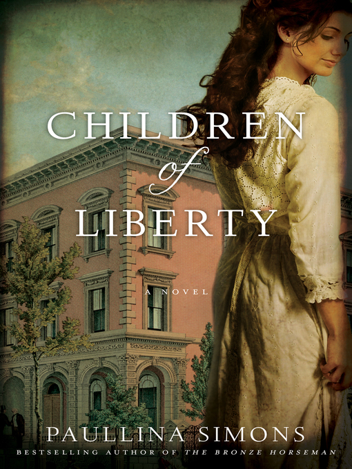 Title details for Children of Liberty by Paullina Simons - Wait list